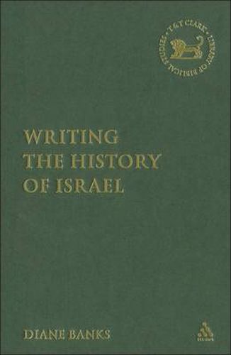 Cover image for Writing the History of Israel