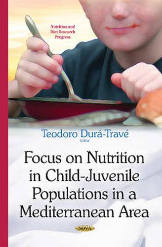 Cover image for Focus on Nutrition in Child-Juvenile Populations in a Mediterranean Area