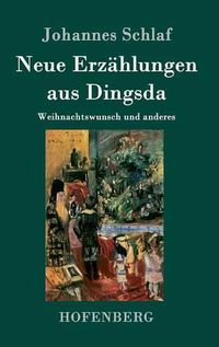 Cover image for Neue Erzahlungen aus Dingsda: Weihnachtswunsch und anderes