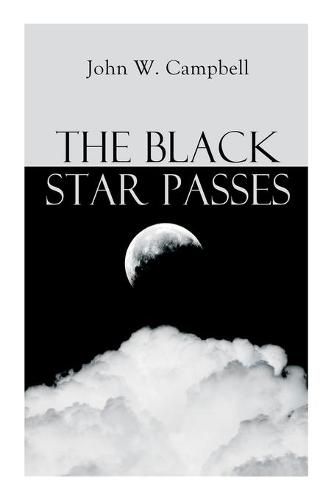 The Black Star Passes: Arcot, Morey and Wade Series