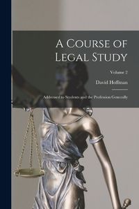 Cover image for A Course of Legal Study