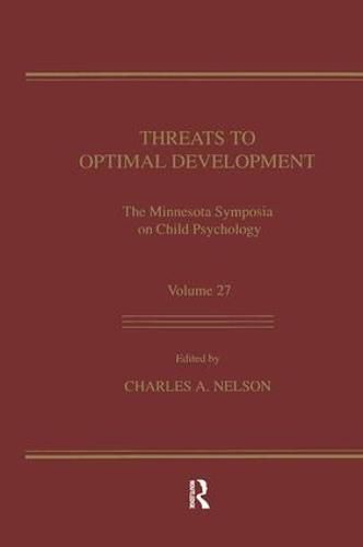 Cover image for Threats To Optimal Development: Integrating Biological, Psychological, and Social Risk Factors: the Minnesota Symposia on Child Psychology, Volume 27