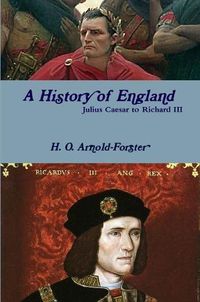 Cover image for A History of England, Julius Caesar to Richard III