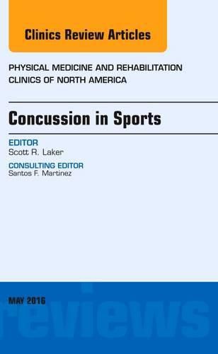 Cover image for Concussion in Sports, An Issue of Physical Medicine and Rehabilitation Clinics of North America