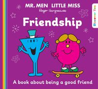 Cover image for Mr. Men Little Miss: Friendship