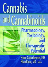 Cover image for Cannabis and Cannabinoids: Pharmacology, Toxicology, and Therapeutic Potential