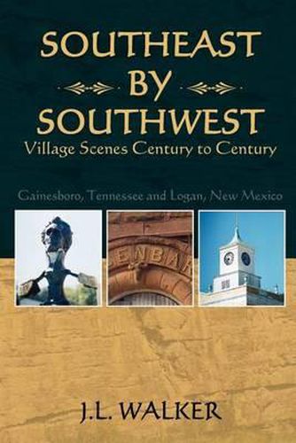 Cover image for Southeast by Southwest: Village Scenes Century to Century