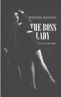 Cover image for The Boss Lady: Don't be a gold digger