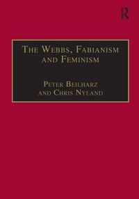 Cover image for The Webbs, Fabianism and Feminism: Fabianism and the Political Economy of Everyday Life