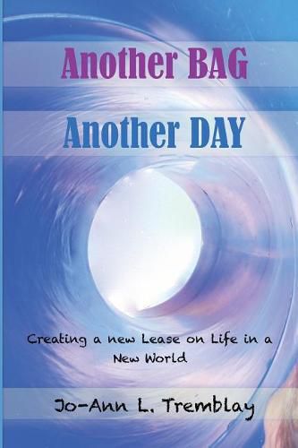 Another BAG Another DAY: Creating a new Lease on Life in a New World