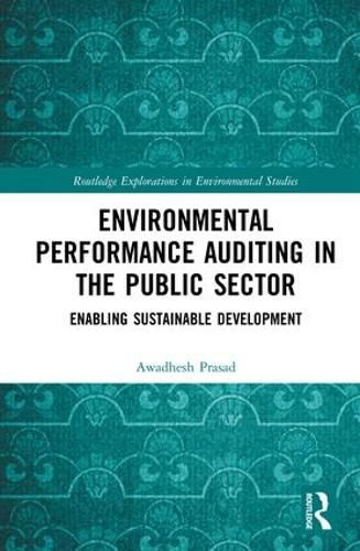 Cover image for Environmental Performance Auditing in the Public Sector: Enabling Sustainable Development