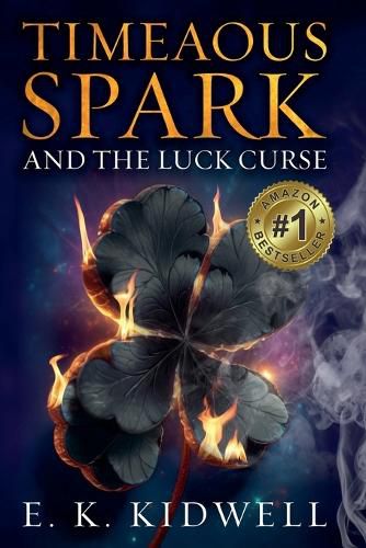 Cover image for Timeaous Spark And The Luck Curse