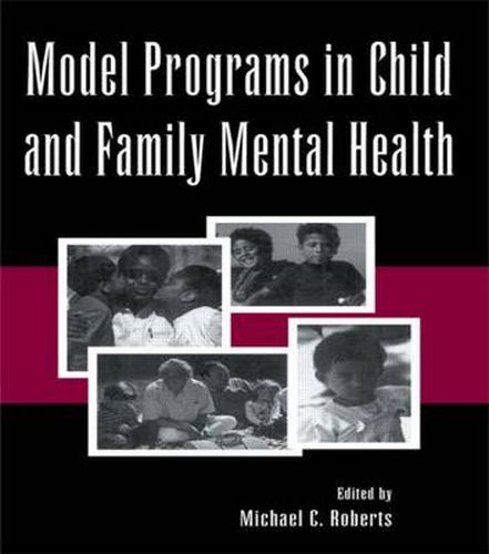 Cover image for Model Programs in Child and Family Mental Health