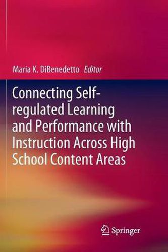 Cover image for Connecting Self-regulated Learning and Performance with Instruction Across High School Content Areas