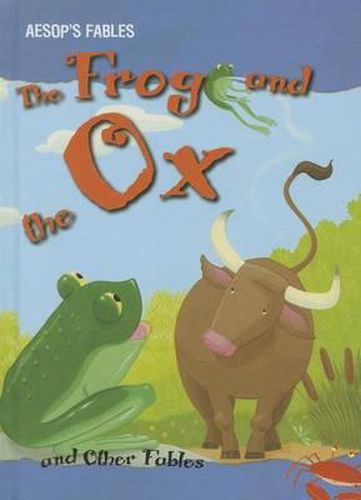 Cover image for The Frog and the Ox and Other Fables