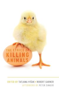 Cover image for The Ethics of Killing Animals