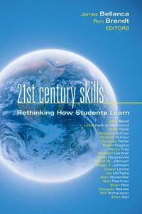 Cover image for 21st Century Skills: Rethinking How Students Learn
