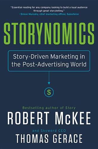 Cover image for Storynomics: Story-Driven Marketing in the Post-Advertising World