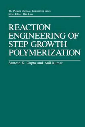 Cover image for Reaction Engineering of Step Growth Polymerization