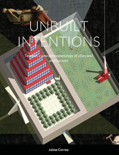 Unbuilt Intentions