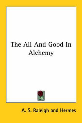 Cover image for The All and Good in Alchemy