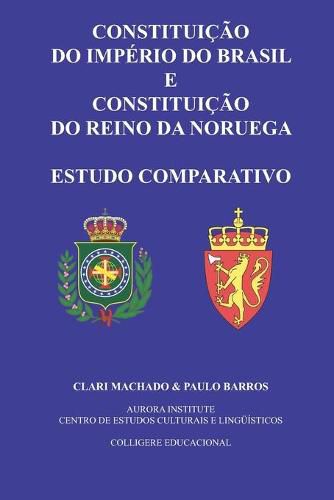Cover image for Constituicao do Imperio do Brasil e Constituicao do Reino da Noruega: Estudo Comparativo