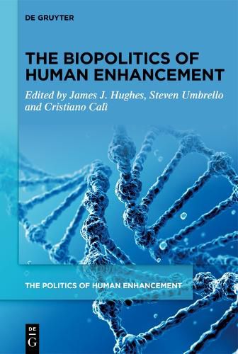 Cover image for The Biopolitics of Human Enhancement