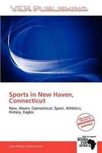 Cover image for Sports in New Haven, Connecticut