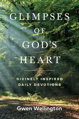 Cover image for Glimpses of God's Heart: Divinely Inspired Daily Devotions