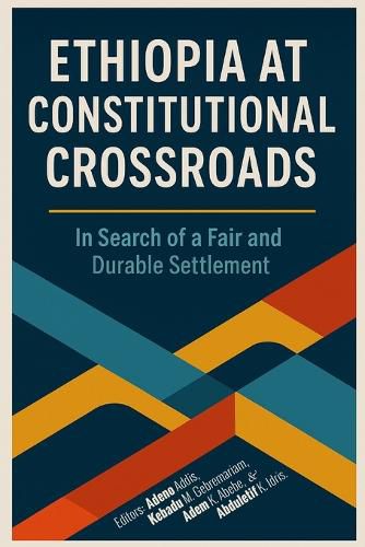 Cover image for Ethiopia at Constitutional Crossroads