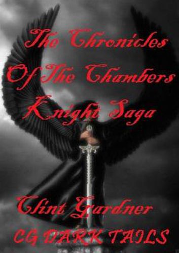 Cover image for The Chronicles of the Chambers The Knight Saga