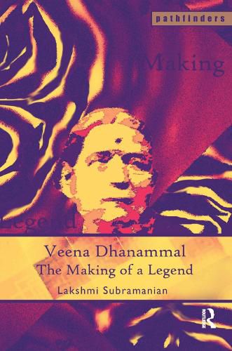 Cover image for Veena Dhanammal: The Making of a Legend