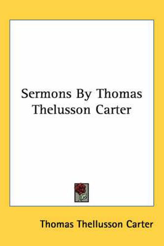 Sermons by Thomas Thelusson Carter