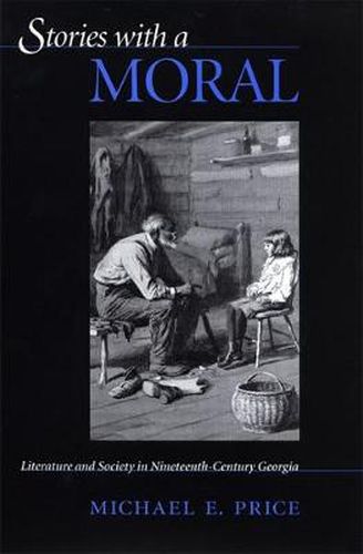 Stories with a Moral: Literature and Society in Nineteenth-century Georgia