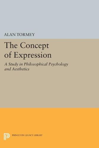 Cover image for The Concept of Expression: A Study in Philosophical Psychology and Aesthetics
