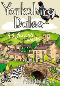 Cover image for Yorkshire Dales: 40 Favourite Walks