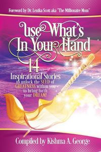 Cover image for Use What's In Your Hand