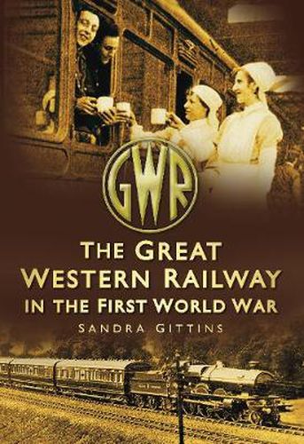 Cover image for The Great Western Railway in the First World War