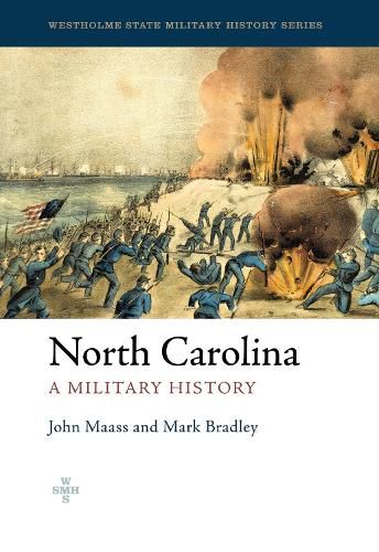 North Carolina: A Military History (State Military History Series)