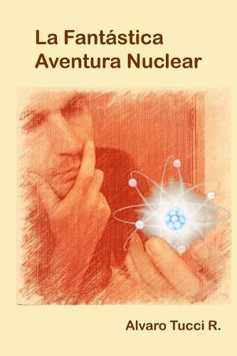 Cover image for La Fantastica Aventura Nuclear