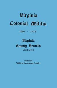 Cover image for Virginia Colonial Militia, 1651-1776