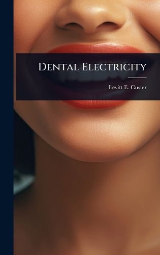Cover image for Dental Electricity