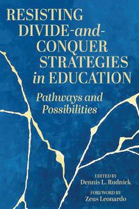 Cover image for Resisting Divide-and-Conquer Strategies in Education