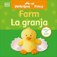 Cover image for Bilingual Pop-Up Peekaboo! Farm / La granja