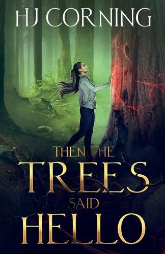 Cover image for Then The Trees Said Hello