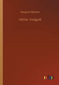 Cover image for Old Mr. Tredgold