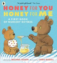 Cover image for Honey for You, Honey for Me: A First Book of Nursery Rhymes