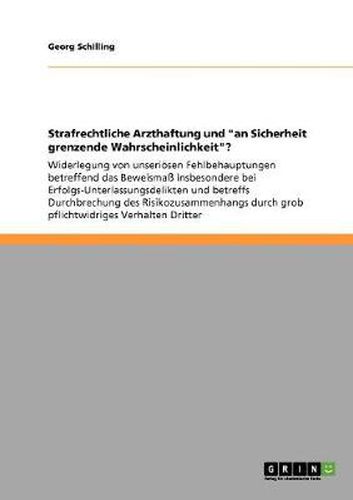 Cover image for Strafrechtliche Arzthaftung und an Sicherheit grenzende Wahrscheinlichkeit?