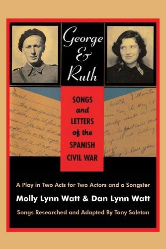 Cover image for George & Ruth, Songs and Letters of the Spanish Civil War