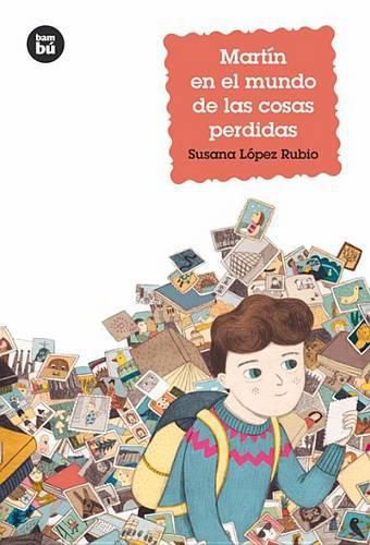 Cover image for Martin En El Mundo de Las Cosas Perdidas